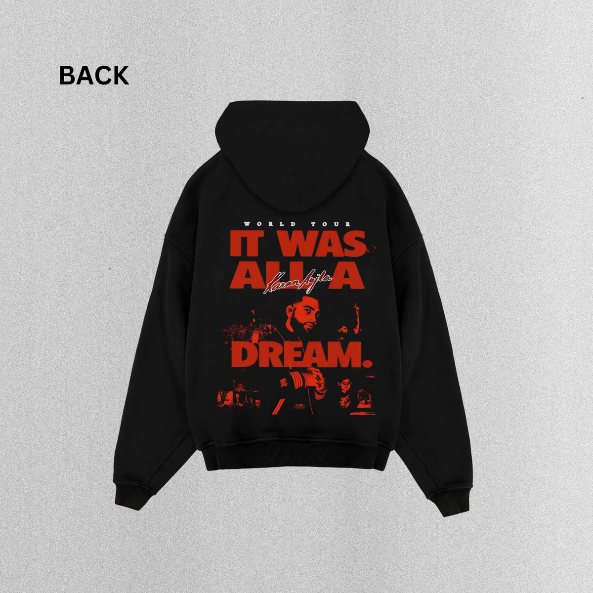 It Was All a Dream Karan Concert Oversized Hoodie