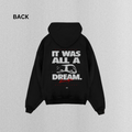 It Was All a Dream Oversized Hoodie