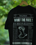 WHAT THE FATE! Oversized Premium Heavy Fabric Cotton Tee with Inspirational Quote and Bold Graphics